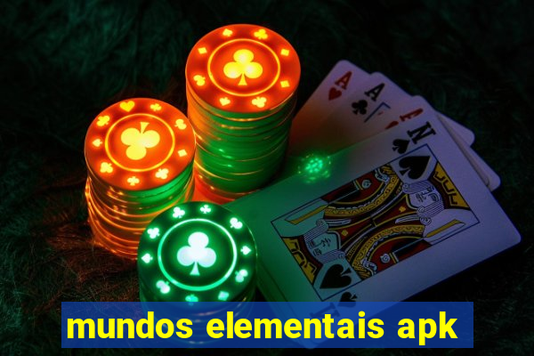 mundos elementais apk